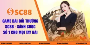 Game bài đổi thưởng SC88